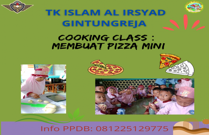 Cooking Class Membuat Pizza Mini di TK AL IRSYAD GINTUNGREJA 