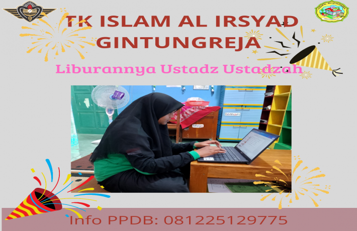Liburan semester di TK Islam Al Irsyad Gintungreja 