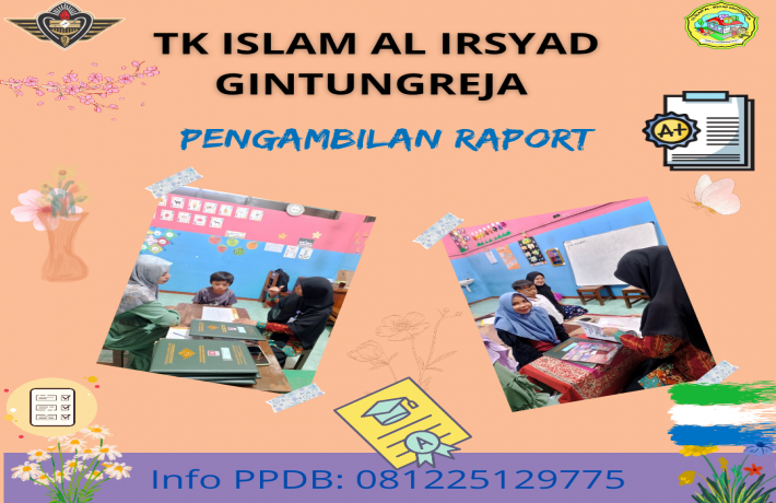 Moment pembagian raport TK ISLAM AL IRSYAD GINTUNGREJA 