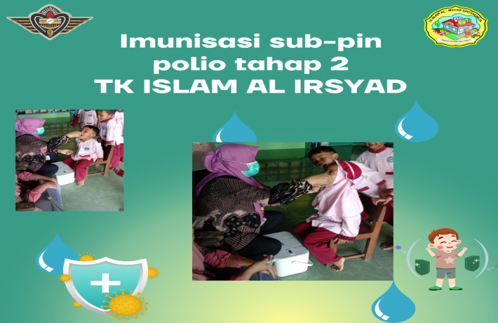 Melindungi Kesehatan dengan Imunisasi sub-pin polio tahap 2 di TK ISLAM AL IRSYAD GINTUNGREJA