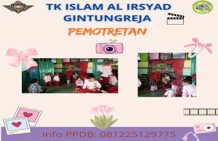 Pemotretan Kelulusan TK ISLAM AL IRSYAD GINTUNGREJA 