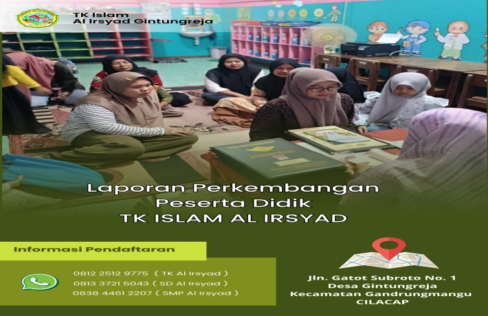 Laporan Perkembangan Peserta Didik TK Islam Al Irsyad Gintungreja 