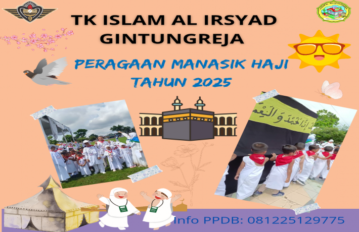 Peragaan Manasik Haji TK ISLAM AL IRSYAD GINTUNGREJA 
