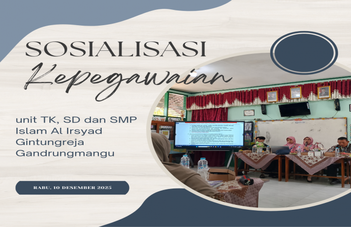 Sosialisasi Kepegawaian Yayasan Sosial Al Irsyad Cilacap di Gintungreja Gandrungmangu 