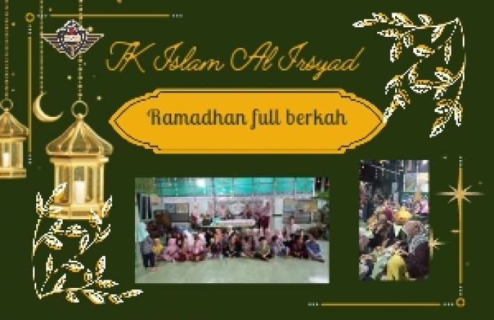 Ramadhan full berkah TK ISLAM AL IRSYAD GINTUNGREJA 