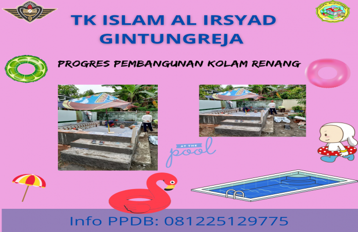Progres Pembangunan Kolam Renang TK Al Irsyad Gintungreja 