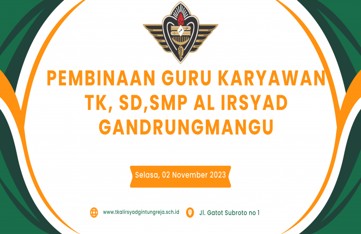 Dalam Jejak Sukses Yayasan Al Irsyad: Pembinaan Guru dan Karyawan Menuju Khoiru Ummah