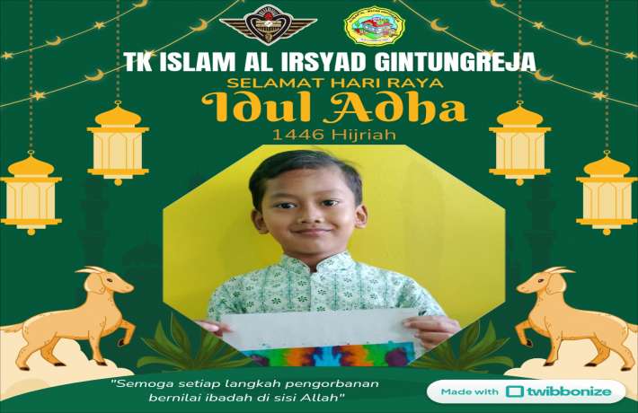 Selamat Hari Raya Idul Adha dari TK ISLAM AL IRSYAD GINTUNGREJA 