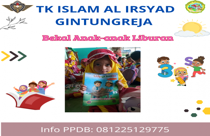 Bekal Liburan Anak-anak TK Islam Al Irsyad Gintungreja 